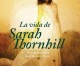 La vida de Sarah Thornhill | Kate Grenville