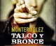 Montero Glez: Talco por si te escuece, bronce de artillería.