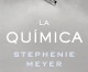 La química. Stephenie Meyer