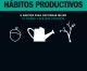 El libro de los hábitos productivos. Ben Elijah