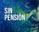 Sin pensión, de José María García Sánchez