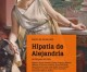 Hipatia de Alejandría. La razón contra los sectarismos