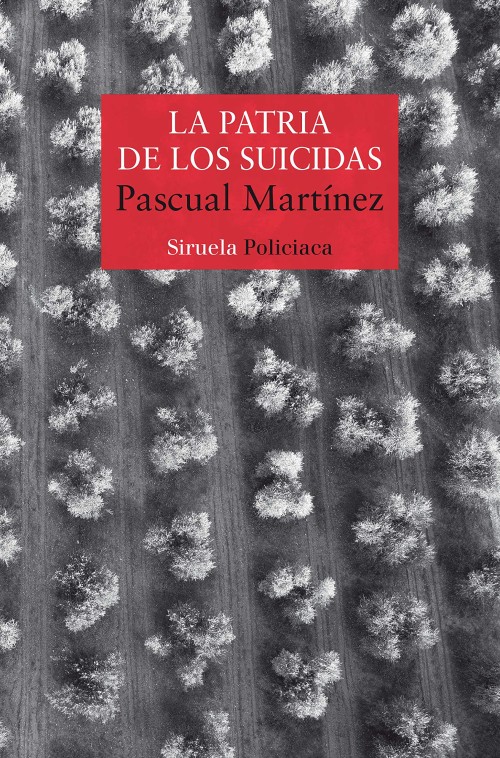 La patria de los suicidas, de Pascual Martínez