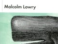 Rumbo al Mar Blanco, de Malcolm Lowry
