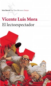 El lectoespectador, de Vicente Luis Mora