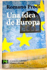 Una idea de Europa, de Romano Prodi.