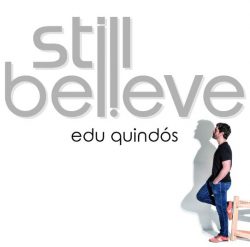Edu Quindós publica "Still Believe"