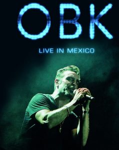 OBK publica nuevo disco "OBK live in Mexico"